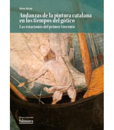 ANDANZAS DE LA PINTURA CATALANA EN LOS TIEMPOS DEL GOTICO LAS ESTACION