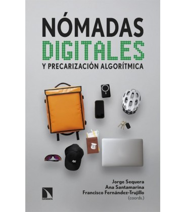 NOMADAS DIGITALES Y PRECARIZACION ALGORITMICA
