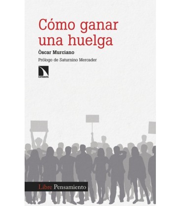 COMO GANAR UNA HUELGA