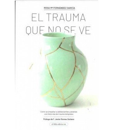 EL TRAUMA QUE NO SE VE