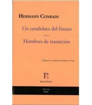 UN CANDIDATO DEL FUTURO - HOMBRES DE TRANSICION