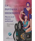 LA PANTALLA HEDONISTA