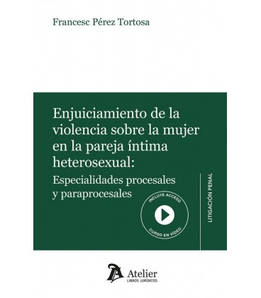ENJUICIAMIENTO DE LA VIOLENCIA SOBRE LA MUJER EN LA PAREJA INTIMA