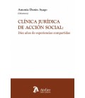CLINICA JURIDICA DE LA ACCION SOCIAL DIEZ AÑOS DE EXPERIENCIAS