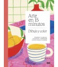 ARTE EN 15 MINUTOS. DIBUJO Y COLOR