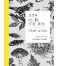 ARTE EN 15 MINUTOS. DIBUJO A TINTA