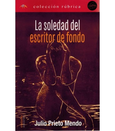 LA SOLEDAD DEL ESCRITOR DE FONDO
