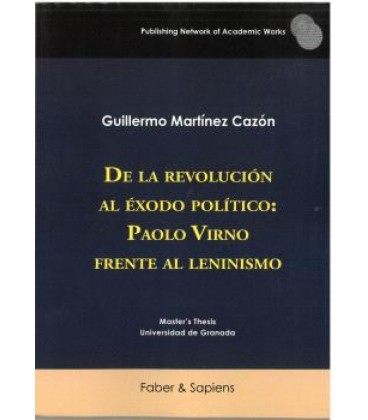 DE LA REVOLUCION AL EXODO POLITICO: PAOLO VIRNO FRENTE AL LENINISMO