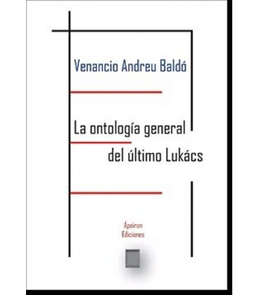 LA ONTOLOGIA GENERAL DEL ULTIMO LUKACS