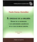EL LENGUAJE DE LA BRUJERIA. ESTUDIO DE LA NATURALEZA Y LOS ANTECEDENTE