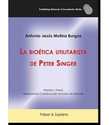 LA BIOETICA UTILITARISTA DE PETER SINGER