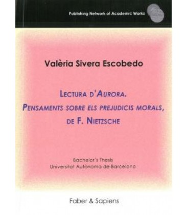 LECTURA D AURORA. PENSAMENTS SOBRE ELS PREJUDICIS MORALS