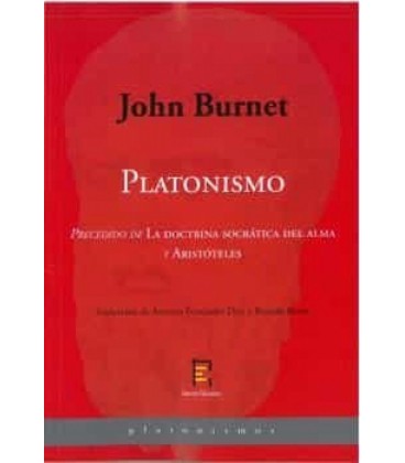 PLATONISMO. PRECEDIDO DE LA DOCTRINA SOCRATICA DEL ALMA Y ARISTOTELES