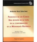 FRANCISCO DE LOS COBOS: UNA REVISION DE SU PAPEL EN LA CONFORMACION DE