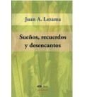 SUENOS, RECUERDOS Y DESENCANTOS