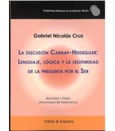 LA DISCUSION CARNAP-HEIDEGGER: LENGUAJE