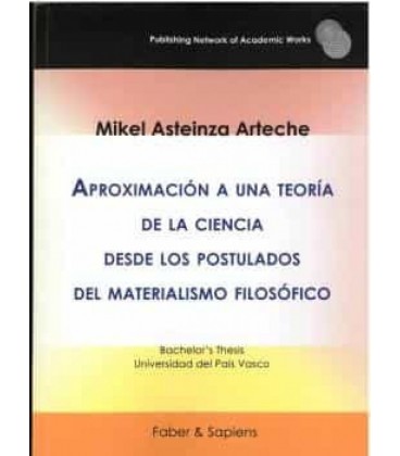 APROXIMACION A UNA TEORIA DE LA CIENCIA DESDE LOS POSTULADOS DEL MATER