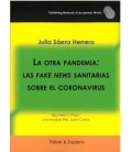 LA OTRA PANDEMIA: LAS FAKE NEWS SANITARIAS SOBRE EL CORONAVIRUS