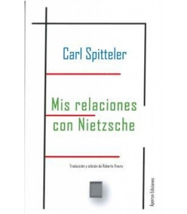 MIS RELACIONES CON NIETZSCHE