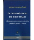 LA ONTOLOGIA SOCIAL DEL ULTIMO LUKACS I. DETERMINACIONES UNIVERSALES,