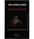 A HIERRO MUERE