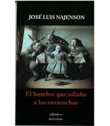 EL HOMBRE QUE ODIABA A LAS CUCARACHAS