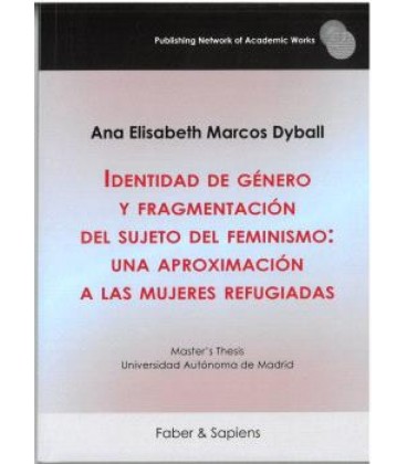 IDENTIDAD DE GENERO Y FRAGMENTACION DEL SUJETO DEL FEMINISMO: UNA APRO