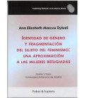 IDENTIDAD DE GENERO Y FRAGMENTACION DEL SUJETO DEL FEMINISMO: UNA APRO