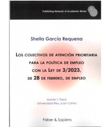 LOS COLECTIVOS DE ATENCION PRIORITARIA PARA LA POLITICA DE EMPLEO CON