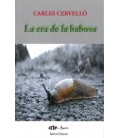 LA ERA DE LA BABOSA