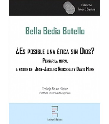 ¿ES POSIBLE UNA ETICA SIN DIOS