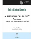 ¿ES POSIBLE UNA ETICA SIN DIOS