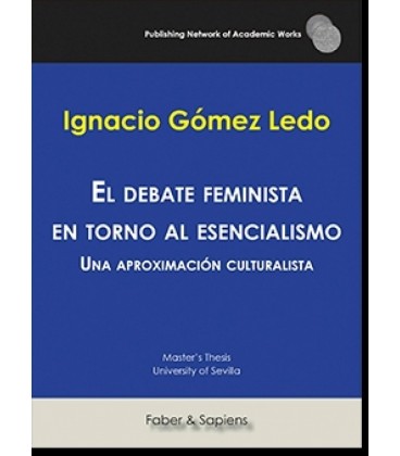 EL DEBATE FEMINISTA EN TORNO AL ESENCIALISMO