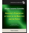 ARISTOTLE S CONCEPTION OF LOGIC IN THE ANALYTICS AND THE TOPICS