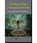 LA PRINCESA VIAN Y EL DESPERTAR DEL MAL