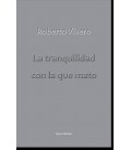 LA TRANQUILIDAD CON LA QUE MATO