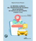 EL REGIMEN JURIDICO DEL TRANSPORTE DE VIAJEROS BAJO DEMANDA EN VEHICUL