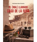 EL (MAL) LLAMADO CASO DE LA ROSA