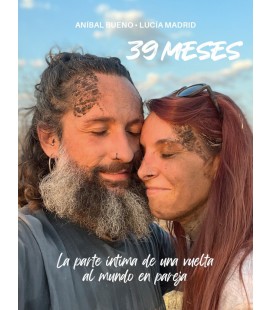 39 MESES. LA PARTE INTIMA DE UNA VUELTA AL MUNDO EN PAREJA