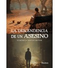 LA DESCENDENCIA DE UN ASESINO