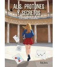 ALIS, PROTONES Y SECRETOS