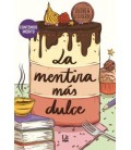 MENTIRA MAS DULCE, LA