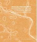 PAISAJES PERIURBANOS. PROCESOS Y RETOS ECO-CULTURALES EN SEIS CIUDADES