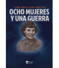 OCHO MUJERES Y UNA GUERRA