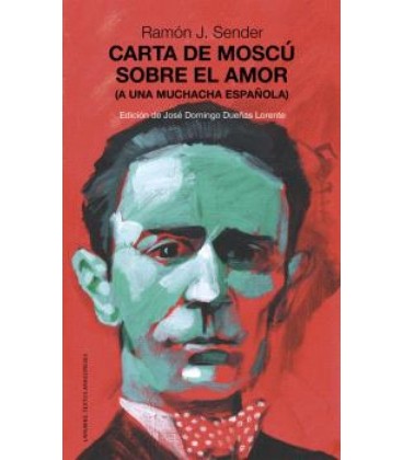 CARTA DE MOSCU SOBRE EL AMOR. (A UNA MUCHACHA ESPANOLA)