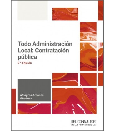 TODO ADMINISTRACION LOCAL: CONTRATACION PUBLICA (2.ª EDICION)