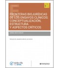 FRONTERAS BIOJURIDICAS DE LOS ENSAYOS CLINICOS: CONCEPTUALIZACION, EST