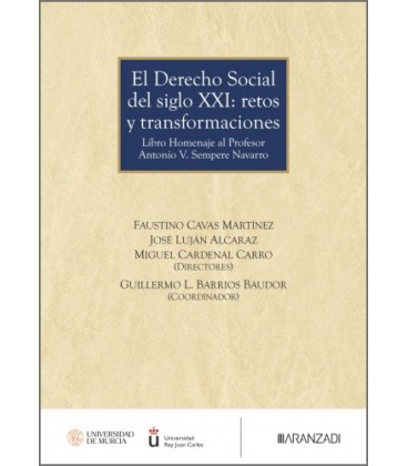 EL DERECHO SOCIAL DEL SIGLO XXI: RETOS Y TRANSFORMACIONES LIBRO HOMENA