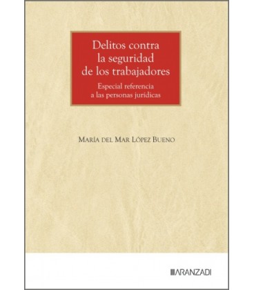 DELITOS CONTRA LA SEGURIDAD DE LOS TRABAJADORES
