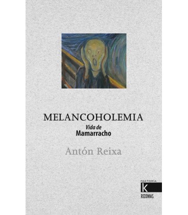 MELANCOHOLEMIA. VIDA DE MAMARRACHO